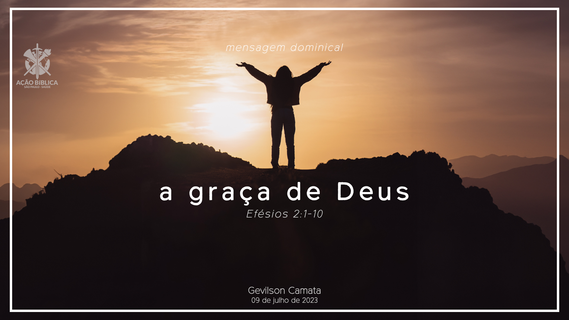 A Graça de Deus - Gevilson Camata - Ação Bíblica do Brasil